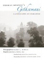 Thomas Merton's Gethsemani: Landscapes of Paradise - Monica Weis, Harry L. Hinkle, Jonathan Montaldo