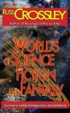 Worlds of Science Fiction and Fantasy - Russ Crossley, Raven Hart