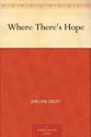 Where There's Hope - Jerome Bixby, Kelly Freas