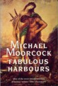 Fabulous Harbours - Michael Moorcock