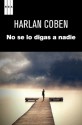 No se lo digas a nadie - Harlan Coben, VERDAGUER COSTES, ROSER