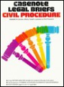 Casenote Legal Briefs: Civil Procedure: Yeazell - Yeazell