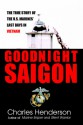 Goodnight Saigon - Charles W. Henderson