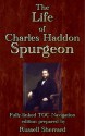 The Life of Charles Haddon Spurgeon - Russell H. Conwell, Russell Sherrard