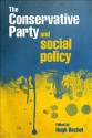 The Conservative Party and social policy - Hugh Bochel