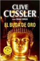 El Buda De Oro (Oregon, #1) - Clive Cussler, Craig Dirgo