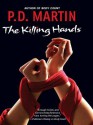 The Killing Hands - P.D. Martin