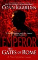 Emperor: The Gates of Rome: A Novel of Julius Caesar - Conn Iggulden