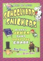 Schoolyard Snickers: Classy Jokes That Make the Grade - Sam Schultz