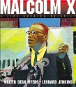 Malcolm X: A Fire Burning Brightly: A Fire Burning Brightly - Walter Dean Myers, Leonard Jenkins