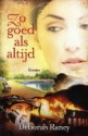 Zo goed als altijd (Hanover Falls #1) - Deborah Raney, Lia van Aken