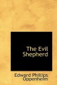 The Evil Shepherd - E. Phillips Oppenheim