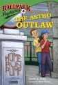 The Astro Outlaw - David A. Kelly, Mark Meyers