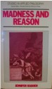 Madness and Reason - Jennifer Radden