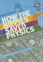 How the Hippies Saved Physics: Science, Counterculture, and the Quantum Revival - David Kaiser