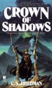 Crown of Shadows (Coldfire) - C.S. Friedman