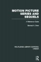 Motion Picture Series And Sequels: A Reference Guide - Bernard A. Drew