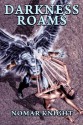 Darkness Roams - Nomar Knight, Shawn Conn