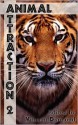 Animal Attraction 2 - Vincent Diamond, Kiernan Kelly, Aaron Michaels, Jane Davitt, C.B. Potts, Julia Talbot, Sean Michael