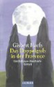 Das Doppelgrab in der Provence - Gisbert Haefs