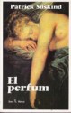 El perfum. Història d'un assassí - Patrick Süskind