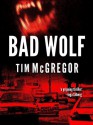 Bad Wolf - Tim McGregor