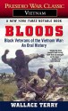 Bloods: An Oral History of the Vietnam War by Black Veterans - Wallace Terry