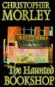 The Haunted Bookshop - Christopher Morley