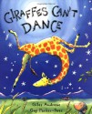 Giraffes Can't Dance - Giles Andreae, Guy Parker-Rees