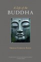 A Life of the Buddha - Sherab Chödzin Kohn