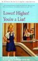 Lower! Higher! You're a Liar! - Miriam Chaikin