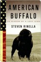 American Buffalo American Buffalo American Buffalo - Steven Rinella