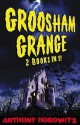 Groosham Grange - Anthony Horowitz