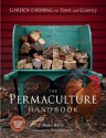 The Permaculture Handbook: Garden Farming for Town and Country - Peter Bane, David Holmgren