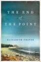 The End of the Point: A Novel - Elizabeth Graver