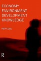 Economy Environment Development Knowledge - Ken Cole