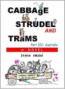 Cabbage, Strudel and Trams (Part 3: Australia) - Ivana Hruba