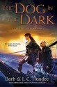 The Dog in the Dark (Noble Dead Saga: Series 3 #2) - Barb Hendee, J.C. Hendee