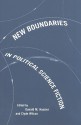 New Boundaries in Political Science Fiction - Donald M. Hassler