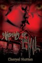 Shadows of Evil - Cheryel Hutton