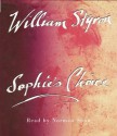 Sophie's Choice (Audio) - William Styron, Norman Snow