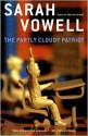 The Partly Cloudy Patriot - Sarah Vowell