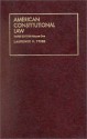 American Constitutional Law (University Textbook Series) - Laurence H. Tribe