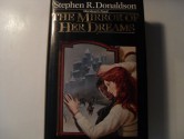 The Mirror of Her Dreams (Mordant's Need, #1) - Stephen R. Donaldson