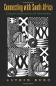 Connecting with South Africa: Cultural Communication and Understanding (Carolyn and Ernest Fay Series in Analytical Psychology) - Astrid Berg, David H. Rosen