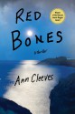 Red Bones - Ann Cleeves