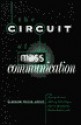 The Circuit of Mass Communication: Media Strategies, Representation and Audience Reception in the AIDS Crisis - David Miller, Jenny Kitzinger