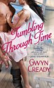 Tumbling Through Time - Gwyn Cready