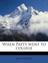 When Patty Went to College - Jean Webster