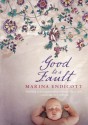 Good to a Fault - Marina Endicott